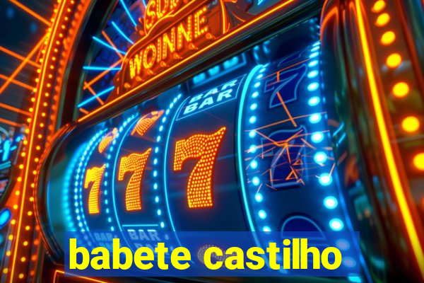 babete castilho