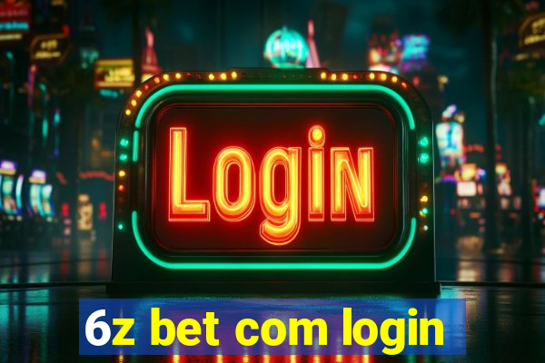 6z bet com login