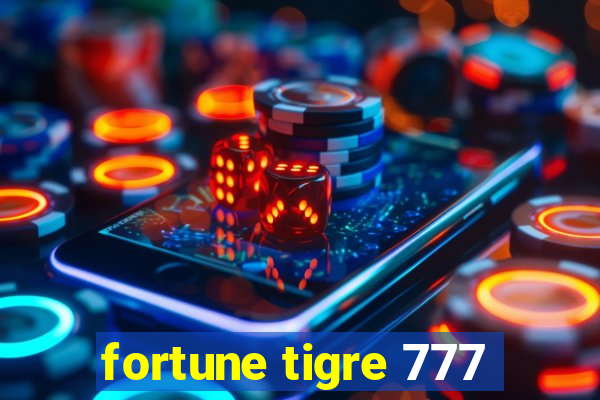 fortune tigre 777