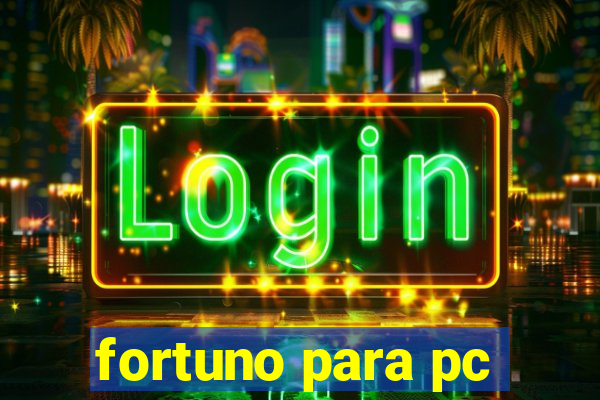 fortuno para pc