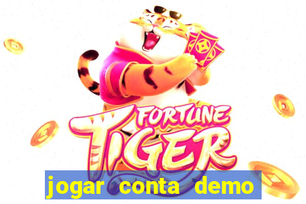 jogar conta demo fortune tiger