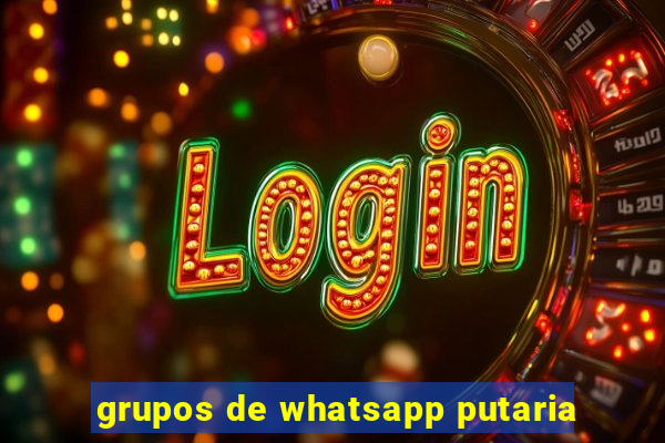 grupos de whatsapp putaria