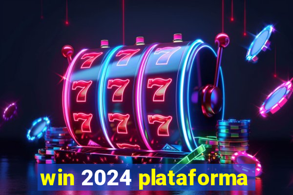 win 2024 plataforma