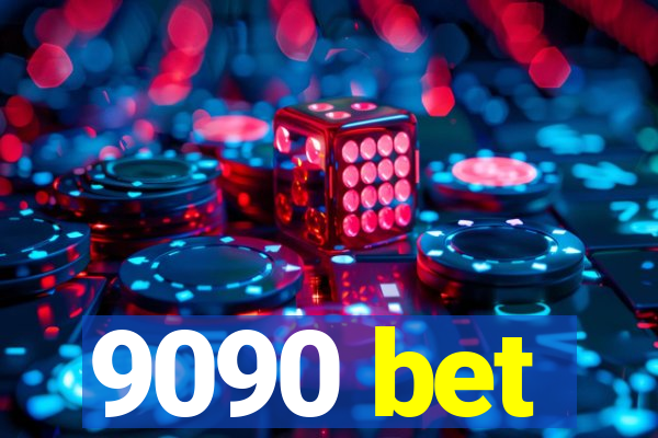 9090 bet