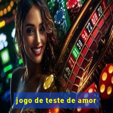 jogo de teste de amor