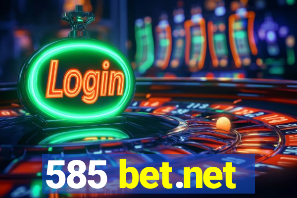 585 bet.net