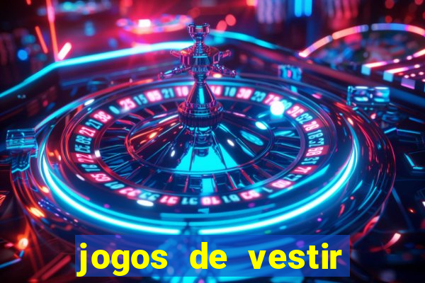 jogos de vestir pessoas ricas