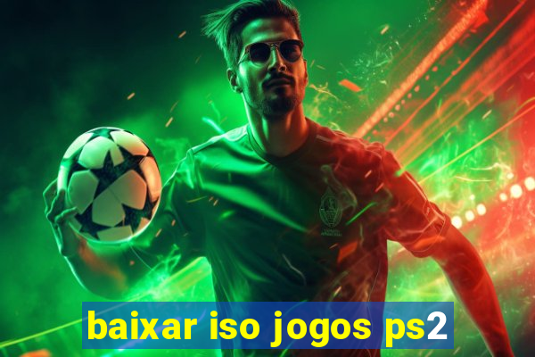 baixar iso jogos ps2