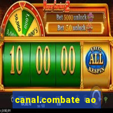 canal.combate ao vivo multicanais