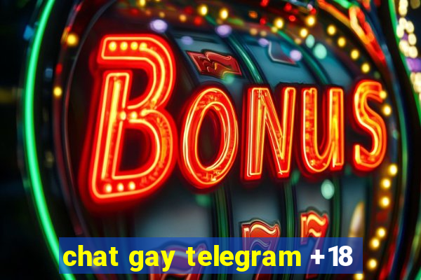 chat gay telegram +18