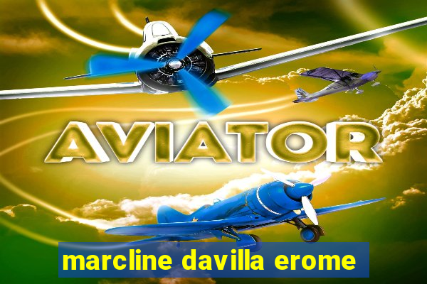 marcline davilla erome