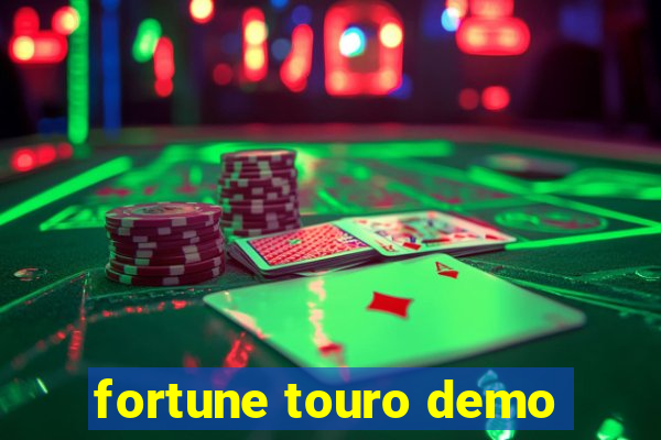 fortune touro demo