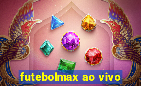 futebolmax ao vivo