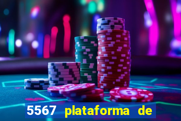 5567 plataforma de jogos login