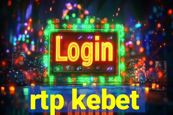 rtp kebet