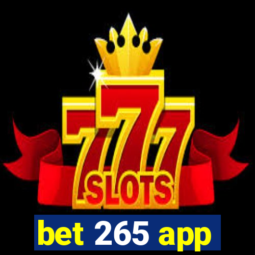 bet 265 app