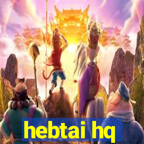 hebtai hq