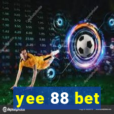 yee 88 bet