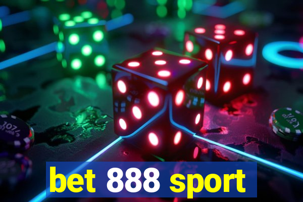 bet 888 sport