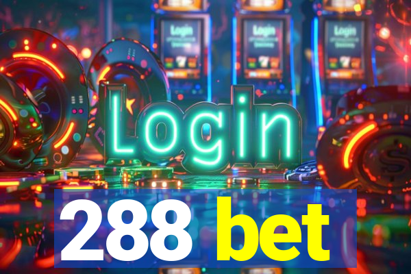 288 bet