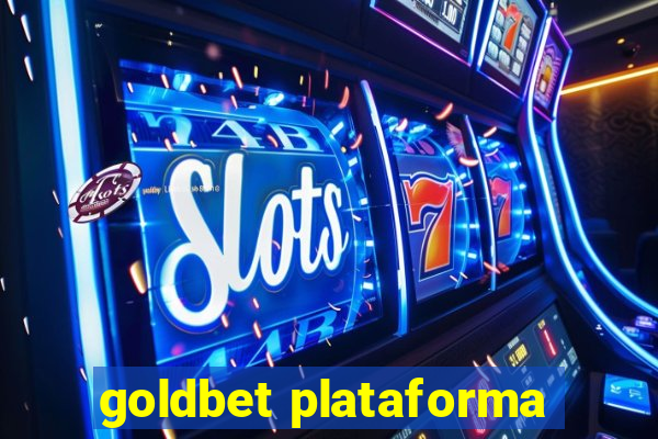 goldbet plataforma