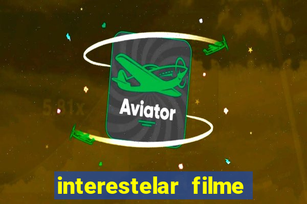 interestelar filme completo dublado telegram