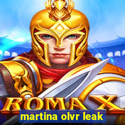 martina olvr leak