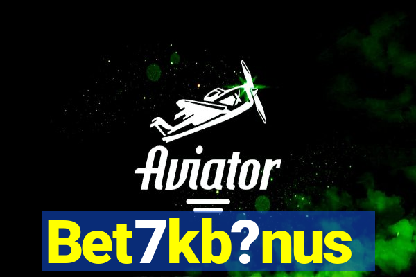 Bet7kb?nus