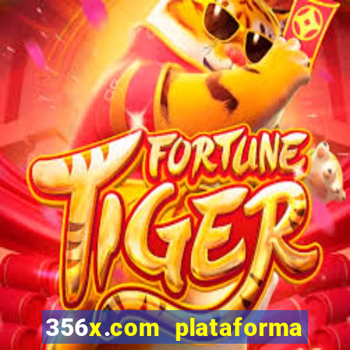 356x.com plataforma de jogos