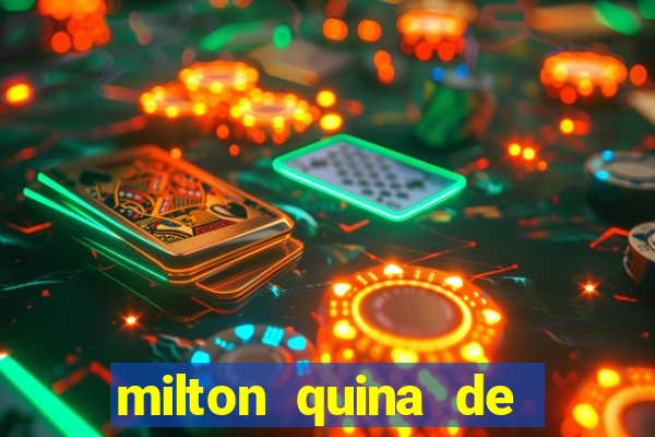 milton quina de siqueira junior