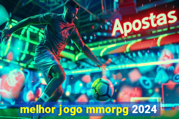 melhor jogo mmorpg 2024