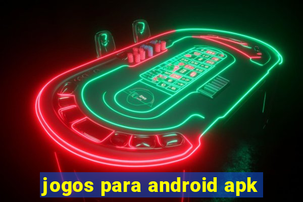 jogos para android apk