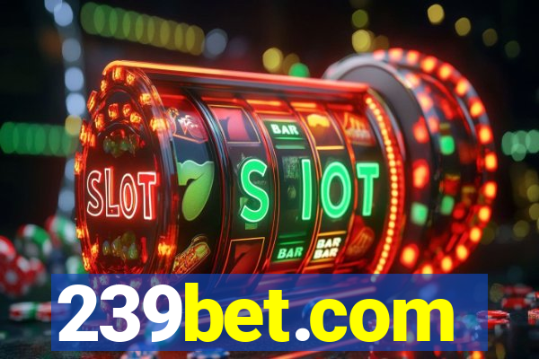 239bet.com