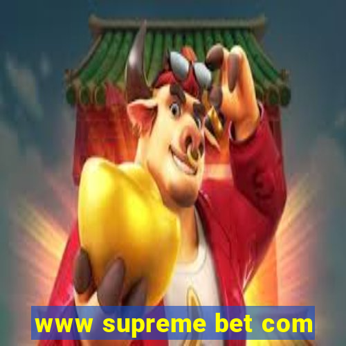 www supreme bet com