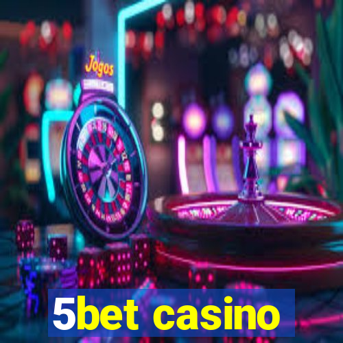 5bet casino