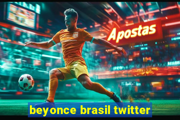 beyonce brasil twitter