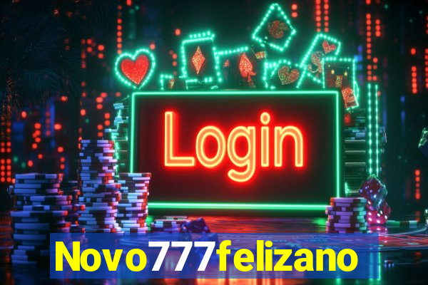 Novo777felizano