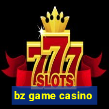 bz game casino