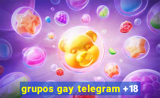 grupos gay telegram +18