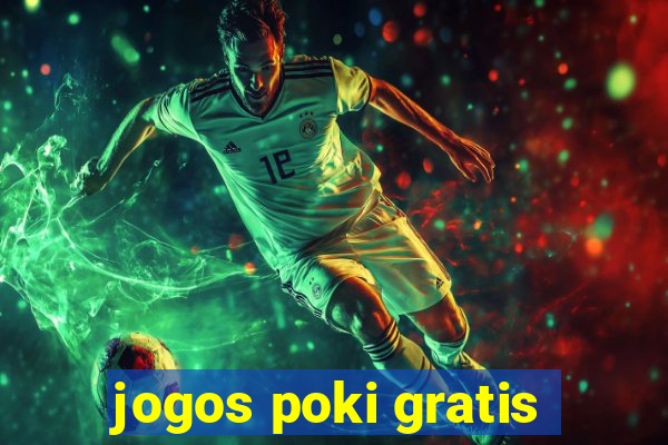 jogos poki gratis