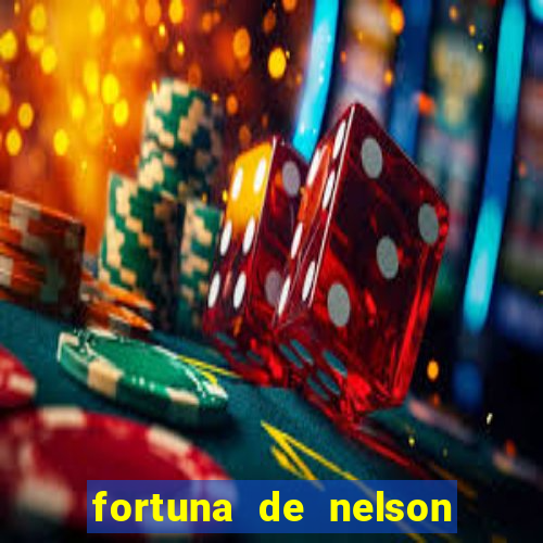 fortuna de nelson wilians advogados