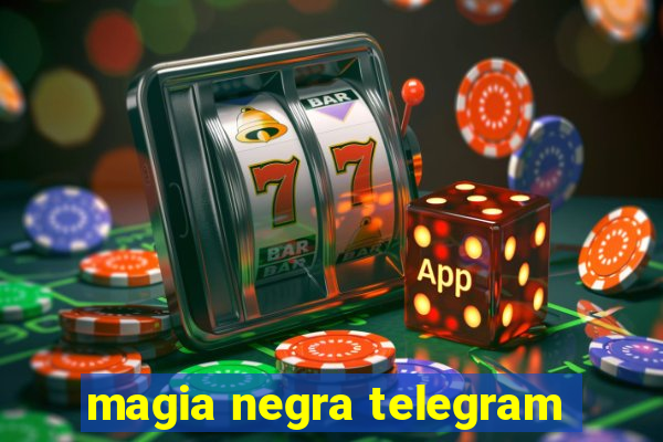 magia negra telegram