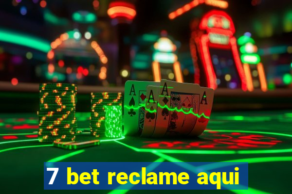 7 bet reclame aqui