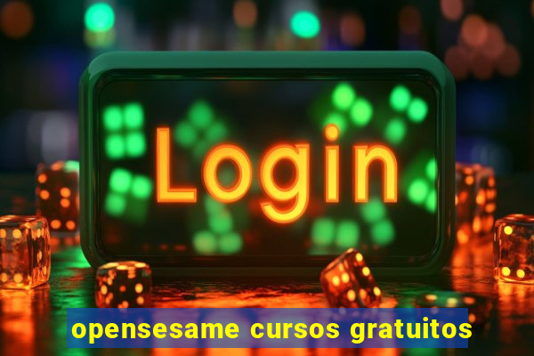 opensesame cursos gratuitos