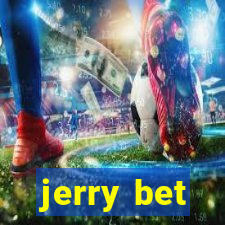 jerry bet