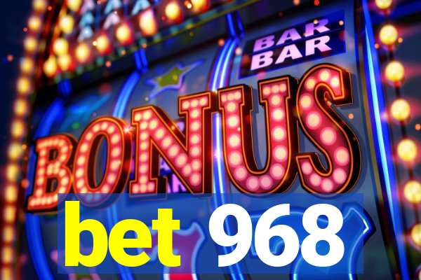 bet 968