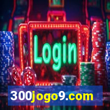 300jogo9.com