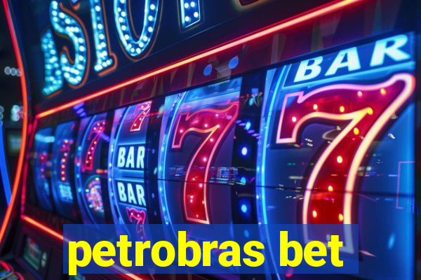 petrobras bet