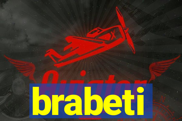 brabeti