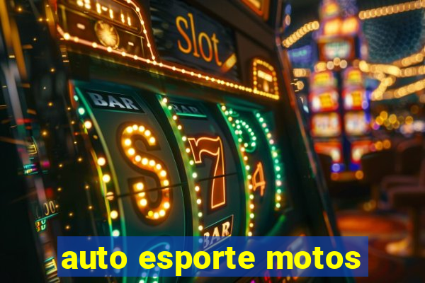 auto esporte motos